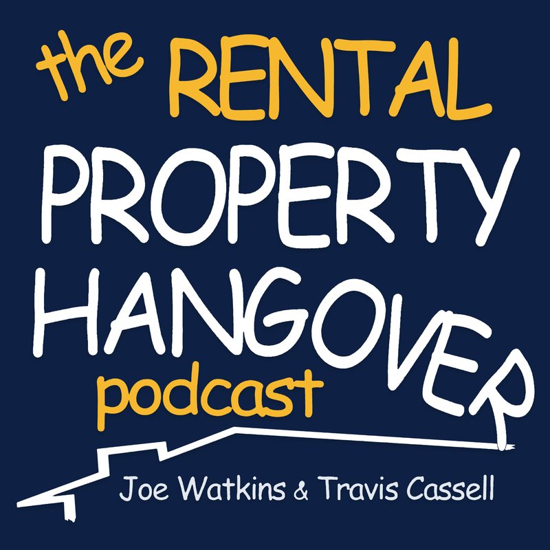 The Rental Property Hangover podcast cover, Joe Watkins & Travis Cassell